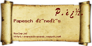 Papesch Éneás névjegykártya